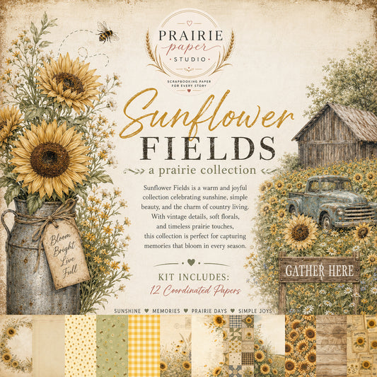 Prairie Paper Studio 12x12 Collection - Sunflower Fields